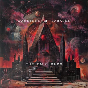 Warriors of Babalon – Thelemic Dubs