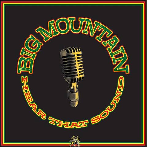Big Mountain - Hear That Sound