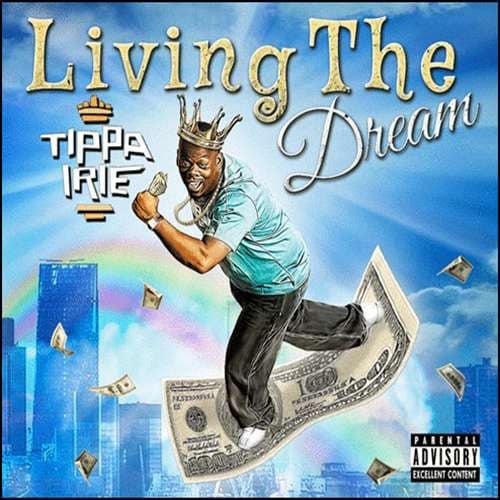 Tippa Irie - Living The Dream