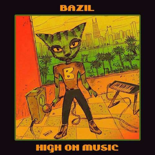Bazil - High On Music