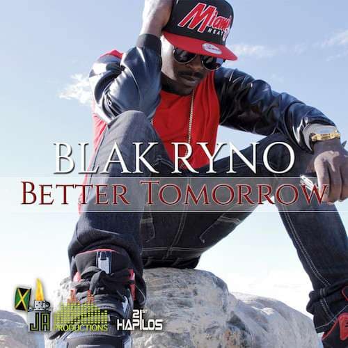 Blak Ryno - Better Tomorrow