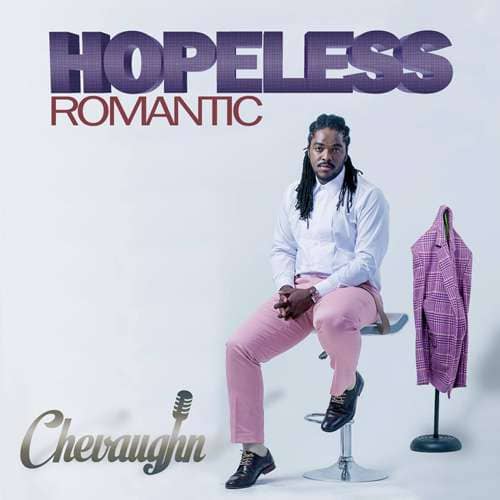 Chevaughn - Hopeless Romantic EP