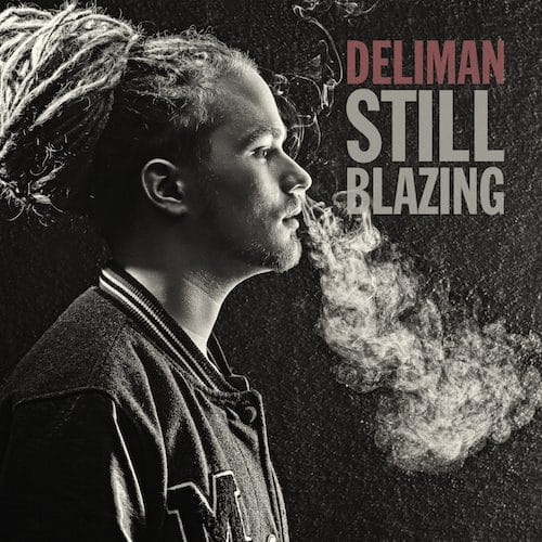 Deliman - Still Blazing EP