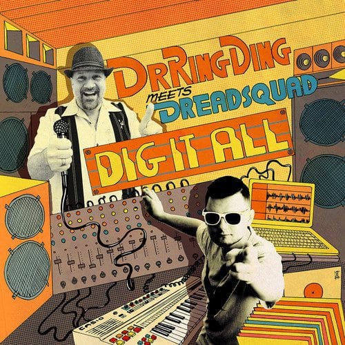 Dr. Ring Ding - Dig It All Feat. Dreadsquad