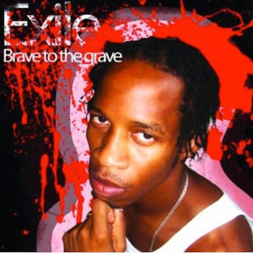 Exile Di Brave - Brave To The Grave