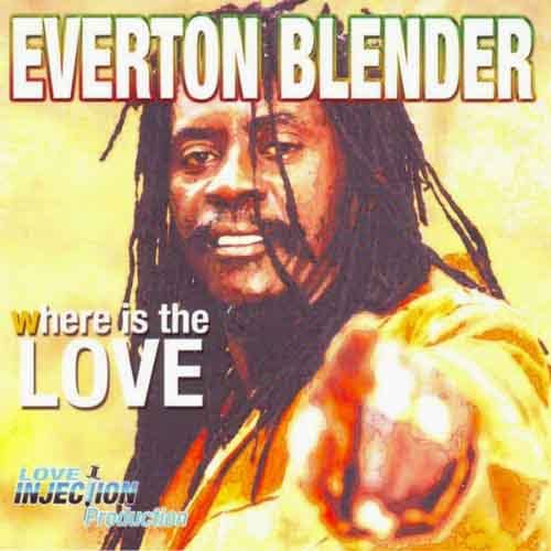 Everton Blender - Where Is The Love