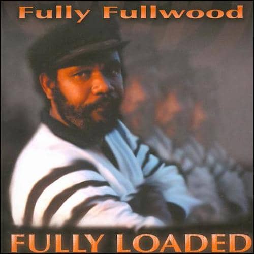 Fully Fullwood - Fully Loaded