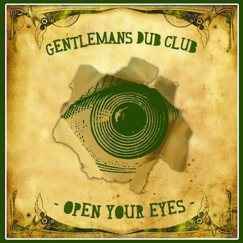 Gentleman's Dub Club - Open Your Eyes EP