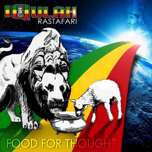Iqulah Rastafari - Food For Thoughts