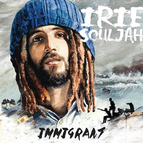 Irie Souljah - Immigrant