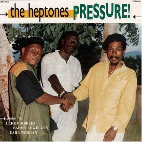 The Heptones - Pressure!