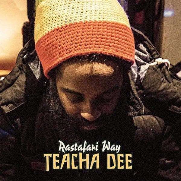 Teacha Dee - Rastafari Way