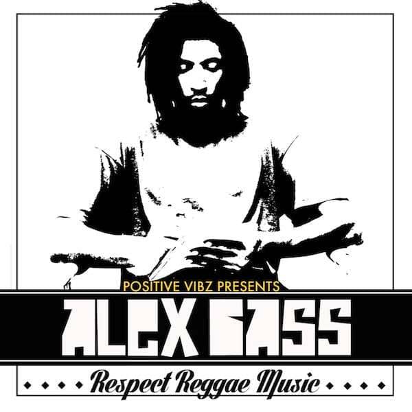 Alex Bass - Respect Reggae Music EP