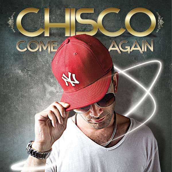 Chisco - Come Again