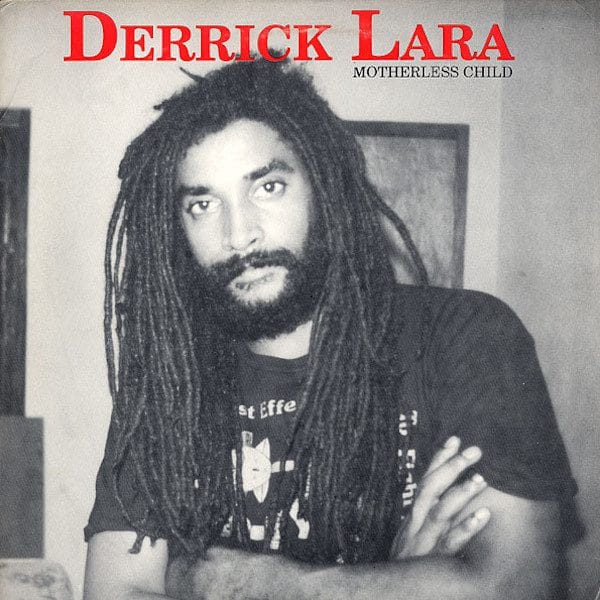 Derrick Lara - Motherless Child