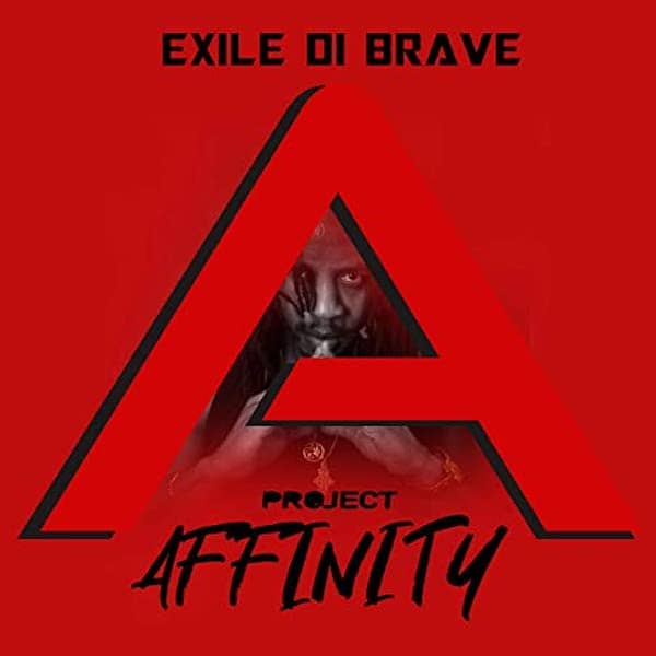 Exile Di Brave - Project Affinity