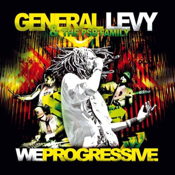 General Levy & The PSB Family - We Progressive