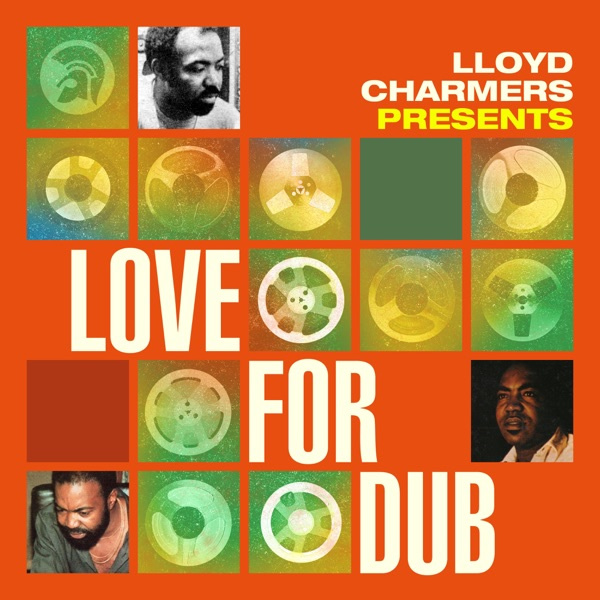 Lloyd Chamers Presents Love for Dub