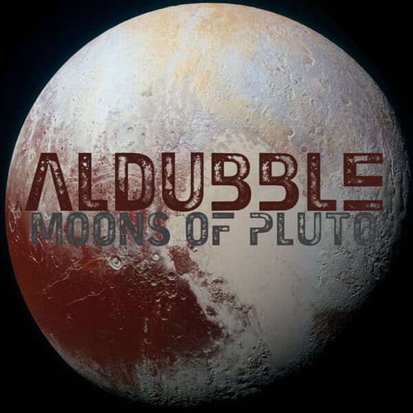 Aldubble - Moons Of Pluto