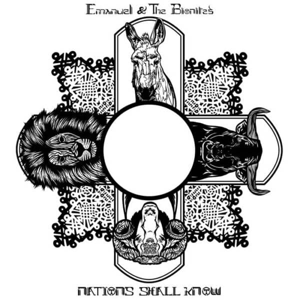 Emanuel & The Bionites - Nations Shall Know