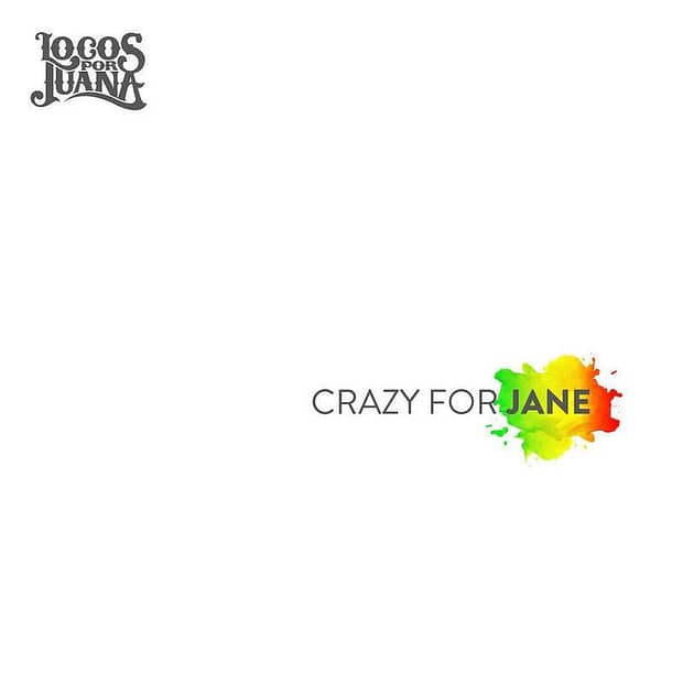 Locos Por Juana - Crazy For Jane