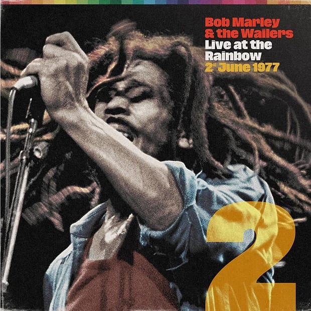 Bob Marley & The Wailers - Live At The Rainbow, 2Nd June 1977