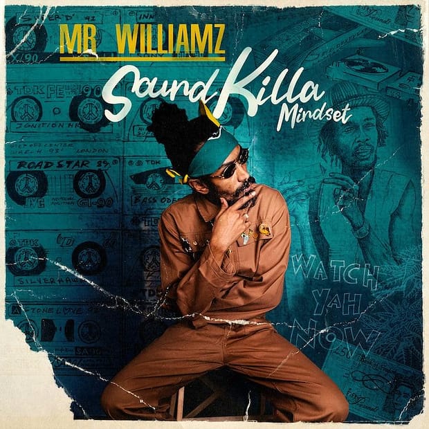 Mr. Williamz - Sound Killa Mindset