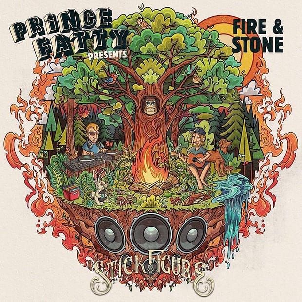 Prince Fatty Presents: Stick Figure - Fire & Stone