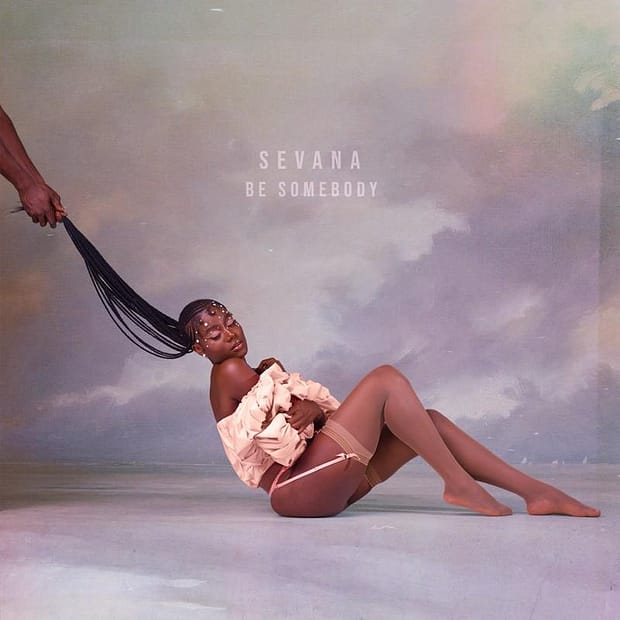 Sevana - Be Somebody EP