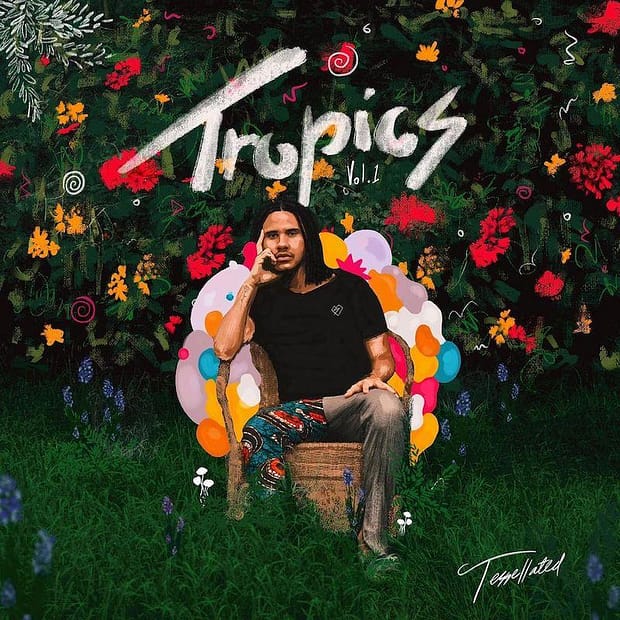 Tessellated - Tropics Vol.1