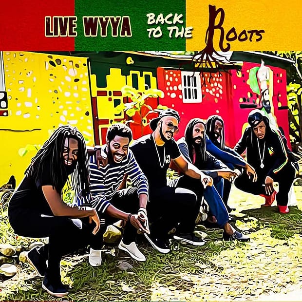 Live Wyya - Back To The Roots