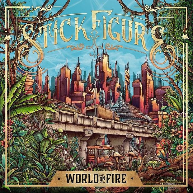 Stick Figure - World On Fire