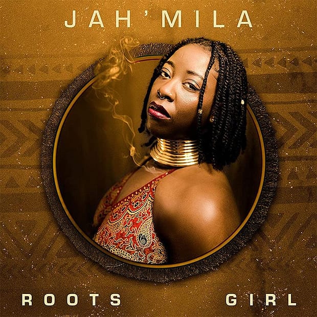 Jah'mila - Roots Girl