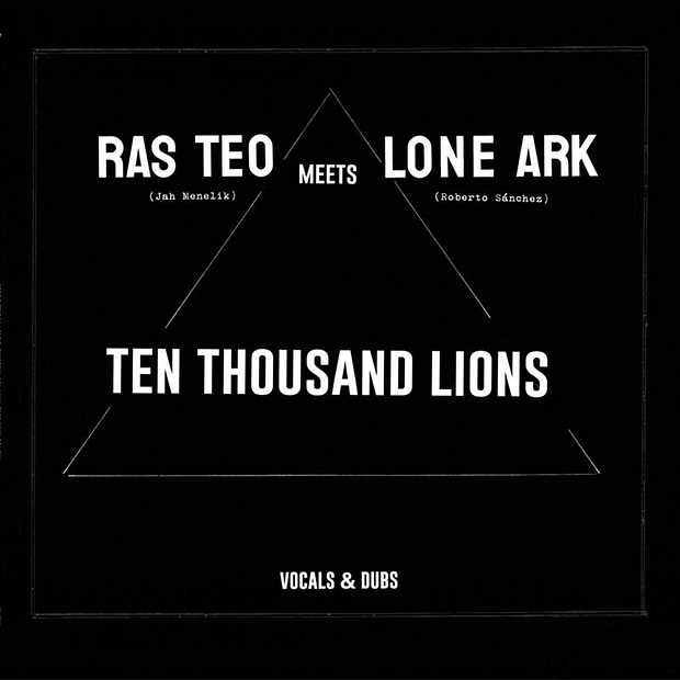 Ras Teo Meets Lone Ark - Ten Thousand Lions