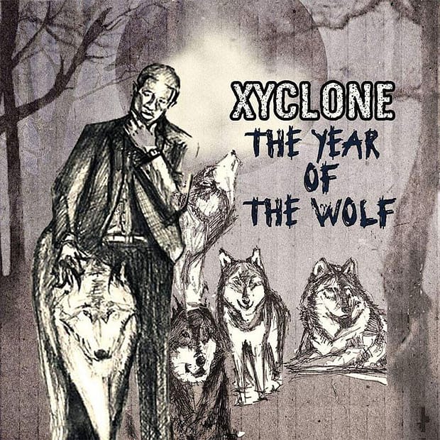 Xyclone - The Year Of The Wolf