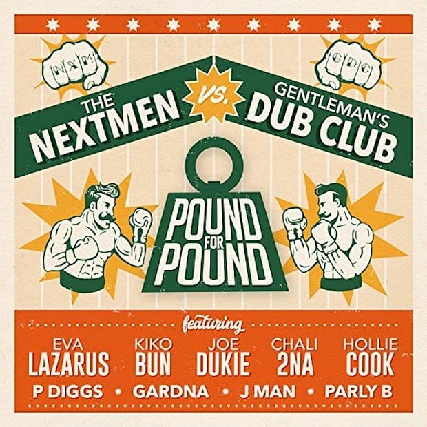 The Nextmen & Gentleman's Dub Club - Pound For Pound