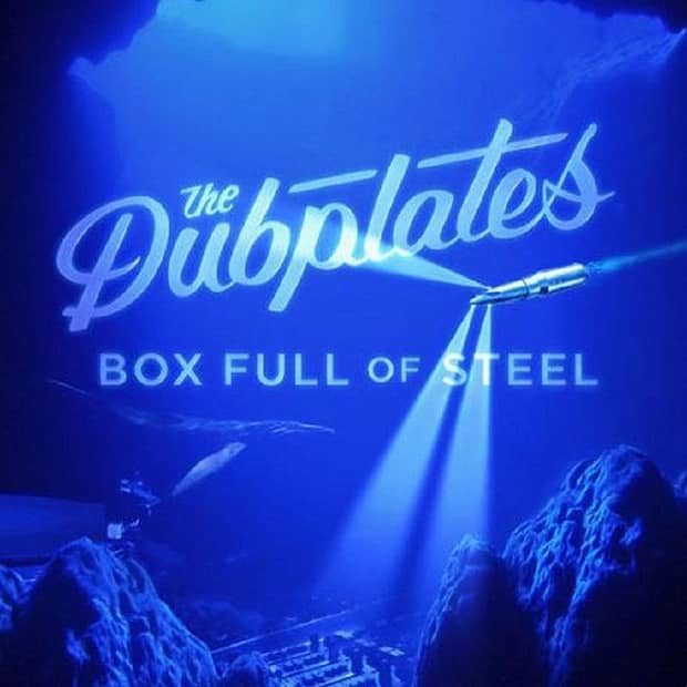 The Dubplates - Box Full Of Steel