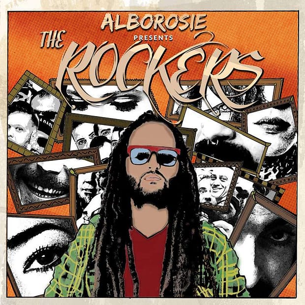 Alborosie Presents The Rockers