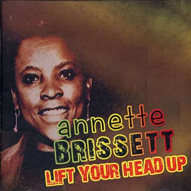 Annette Brissett - Lift Your Head Up
