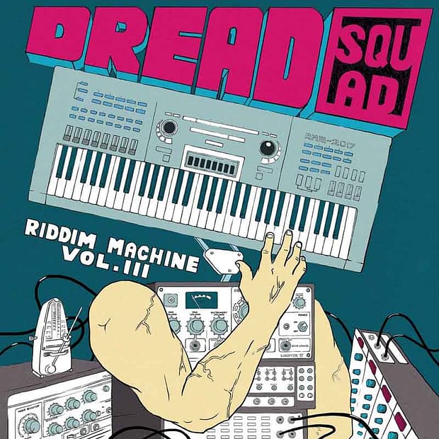 Dreadsquad - The Riddim Machine Vol. 3