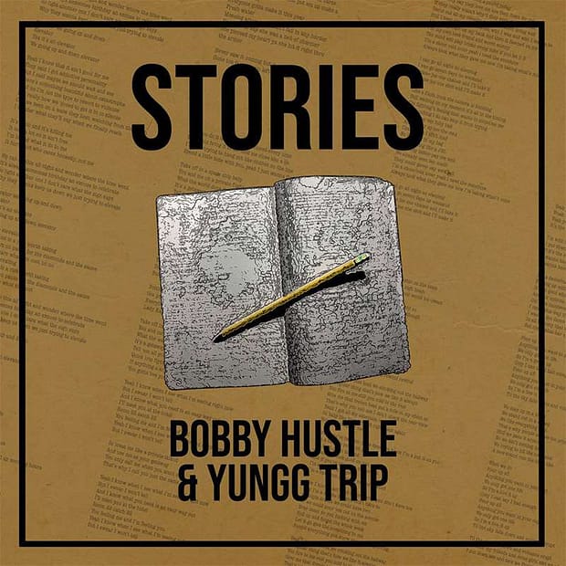 Bobby Hustle & Yungg Tripp - Stories