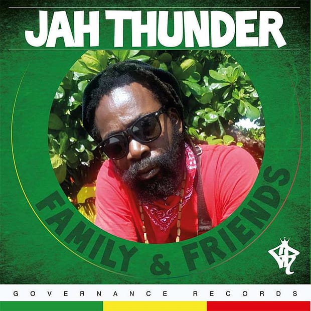 Jah Thunder - Family & Friends