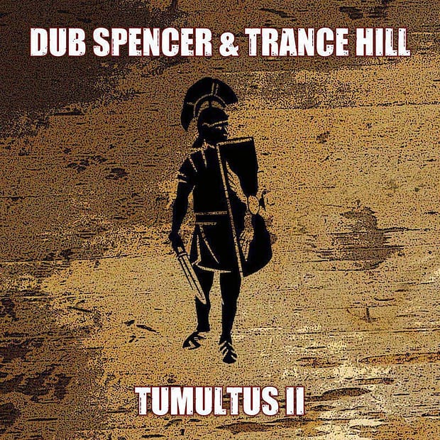 Dub Spencer & Trance Hill - Tumultus II