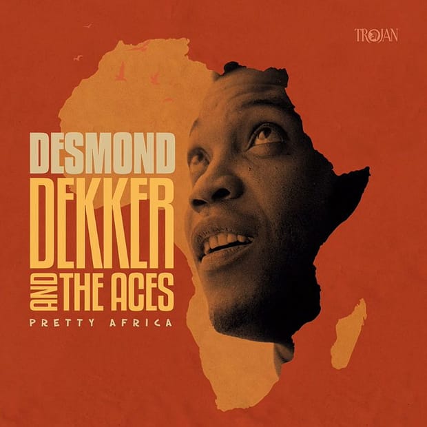Desmond Dekker & The Aces - Pretty Africa