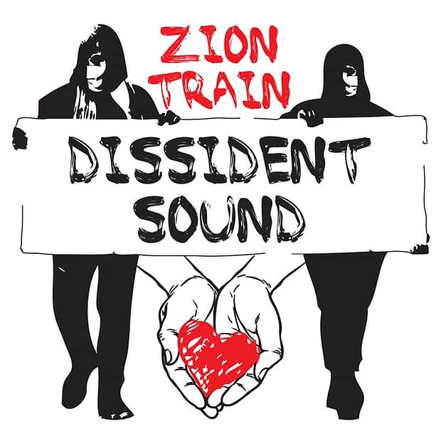 Zion Train Feat. Cara - Dissident Sound