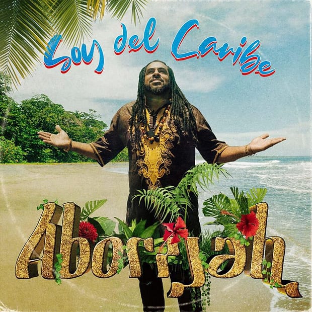 Aborijah - Soy Del Caribe EP
