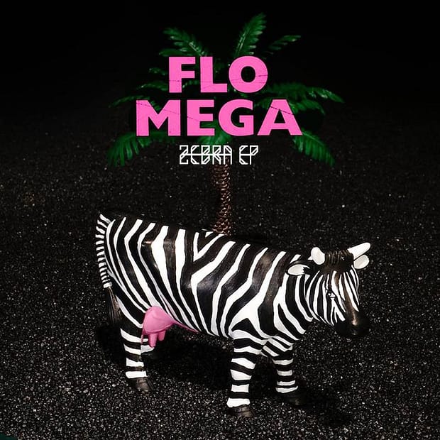 Flo Mega - Zebra EP