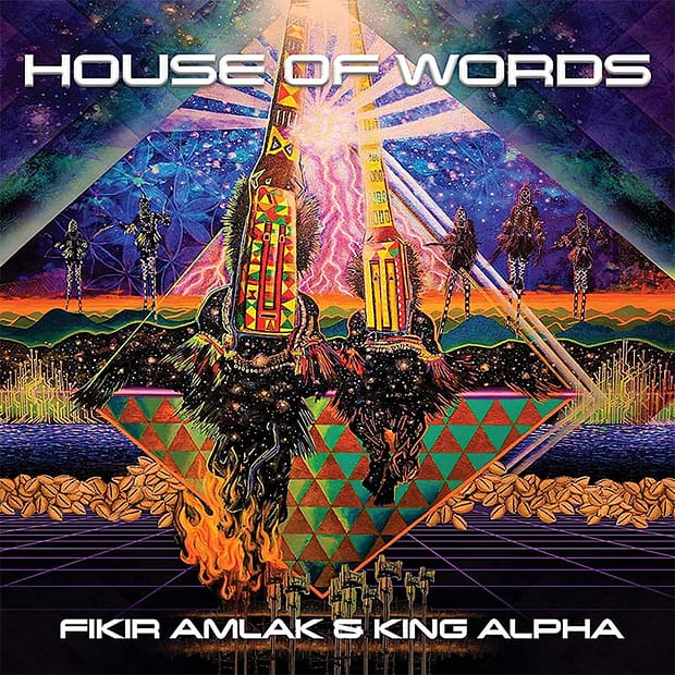 Fikir Amlak & King Alpha - House Of Words
