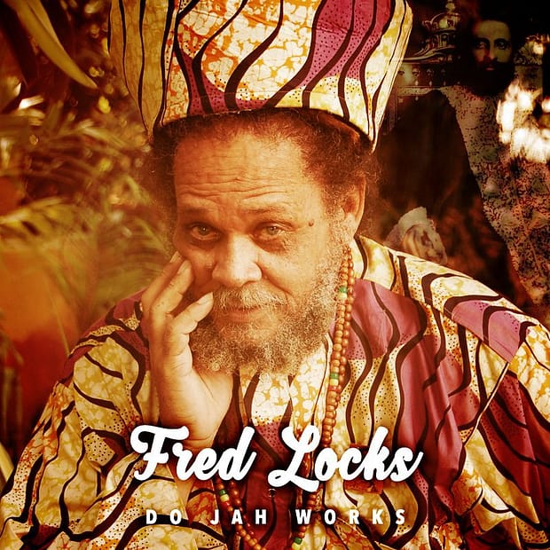Fred Locks - Do Jah Works