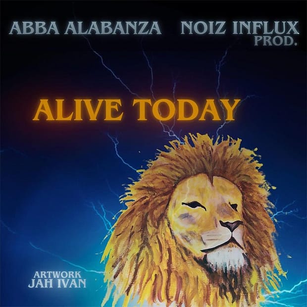 Abba Alabanza - Alive Today